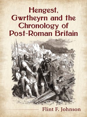 cover image of Hengest, Gwrtheyrn and the Chronology of Post-Roman Britain